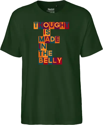 Thought is made in the belly