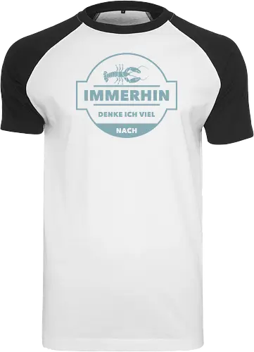 Immerhin denke ich viel nach