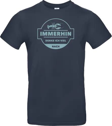 Immerhin denke ich viel nach