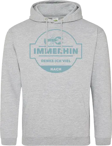 Immerhin denke ich viel nach