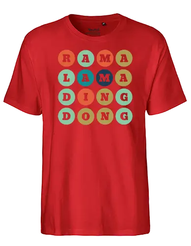 Ramalamadingdong - Fairtrade T-Shirt