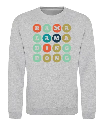Ramalamadingdong - Sweatshirt