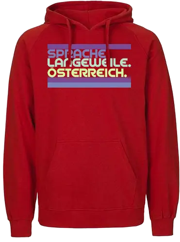 Sprache. Langeweile. Österreich. - Fairtrade Hoodie