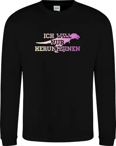 Ich will nur herummeinen
