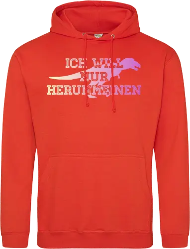 Ich will nur herummeinen