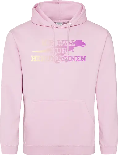 Ich will nur herummeinen