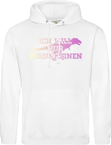 Ich will nur herummeinen