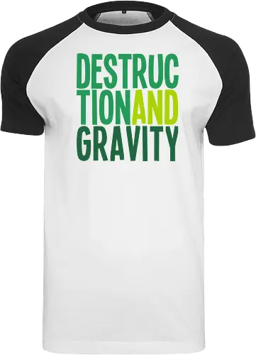 Destruction and Gravity