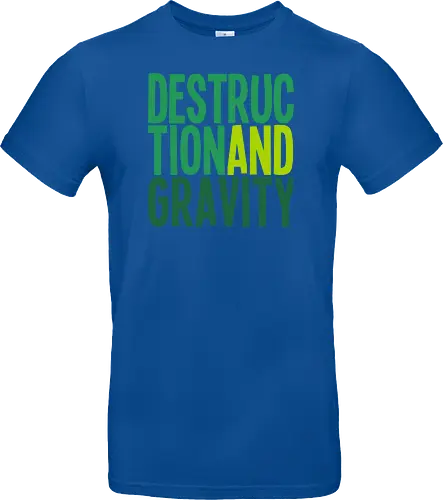 Destruction and Gravity