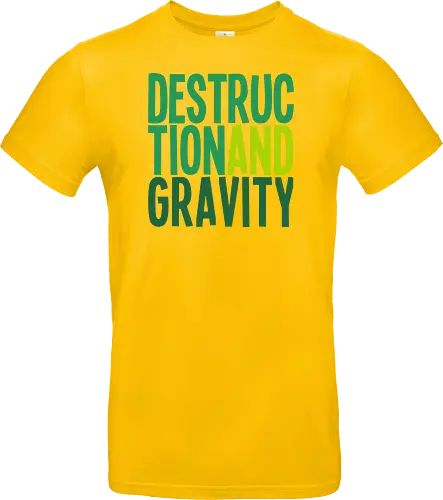 Destruction and Gravity