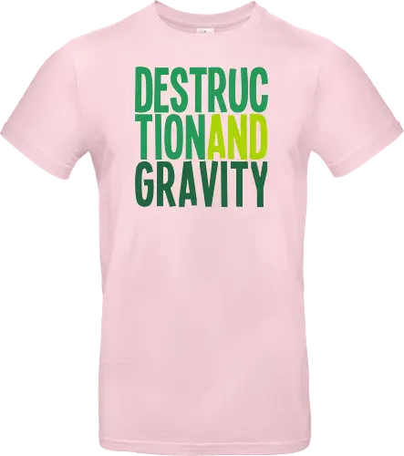 Destruction and Gravity