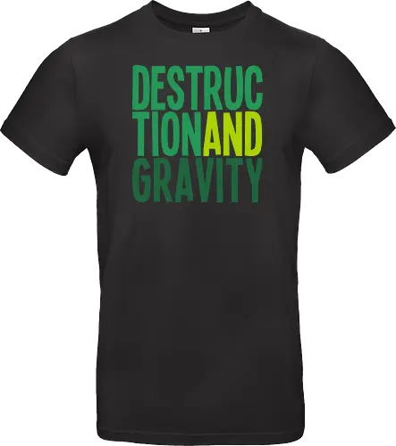 Destruction and Gravity