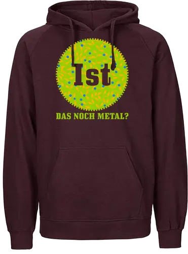 Ist das noch Metal? - Fairtrade Hoodie