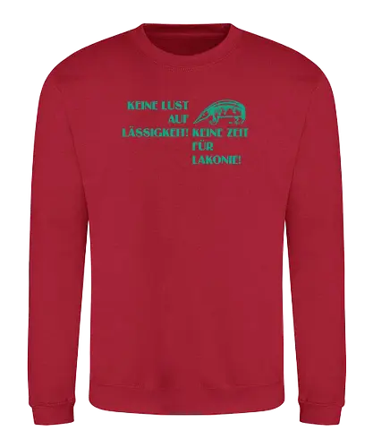 Keine Lust auf Lässigkeit! - Sweatshirt
