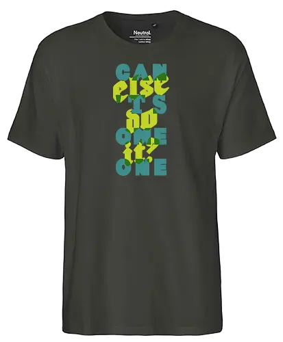Can't someone else do it? - Fairtrade T-Shirt