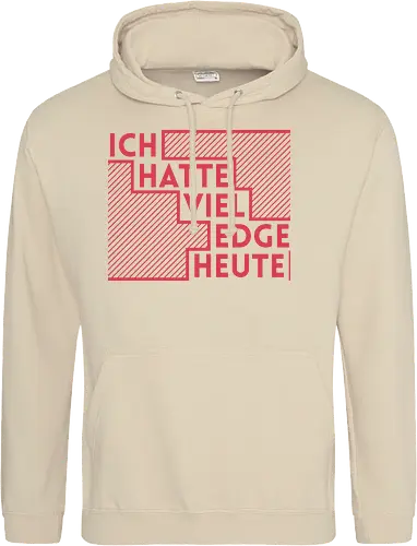 Ich hatte viel Edge heute