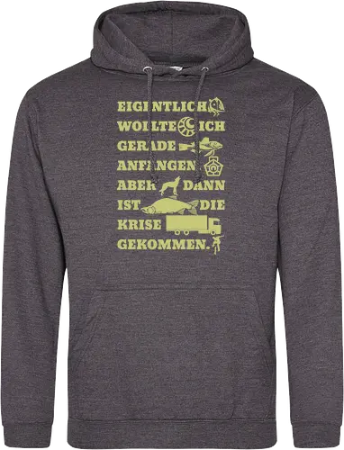 Eigentlich wollte ich gerade anfangen
