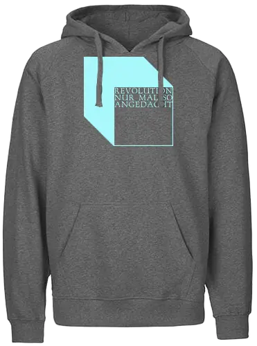 Revolution nur mal so angedacht - Fairtrade Hoodie