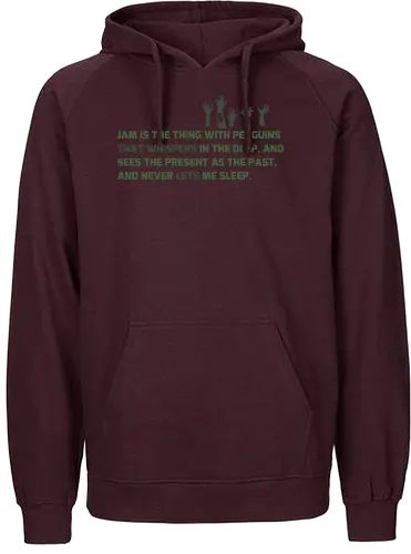 Jam is the thing with penguins - Fairtrade Hoodie