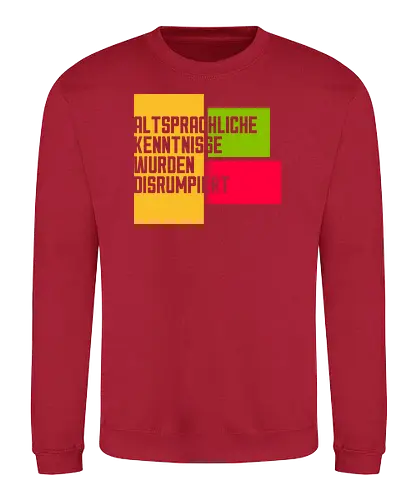 Altsprachliche Kenntnisse - Sweatshirt