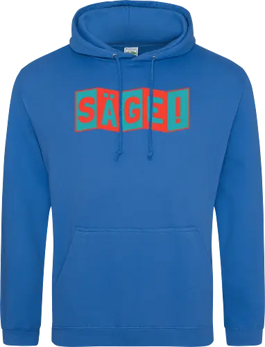 Säge!