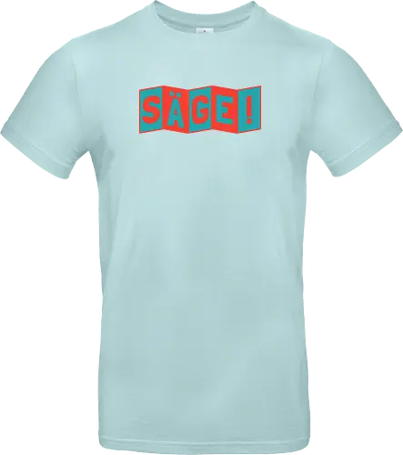 Säge!