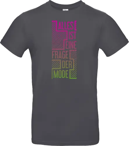 Alles ist eine Frage der Mode