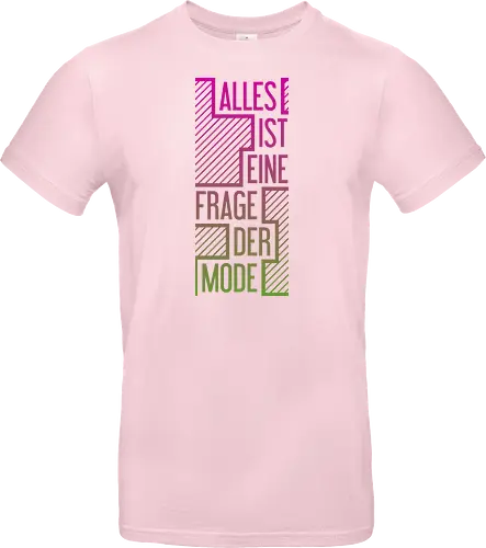 Alles ist eine Frage der Mode