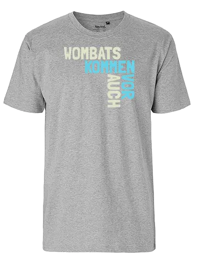 Wombats kommen auch vor - Fairtrade T-Shirt