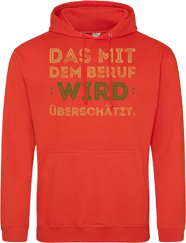 Das mit dem Beruf wird überschätzt