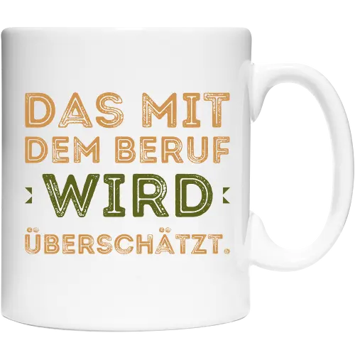 Das mit dem Beruf wird überschätzt