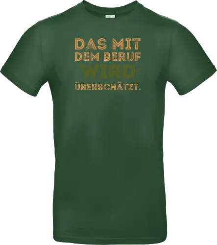 Das mit dem Beruf wird überschätzt