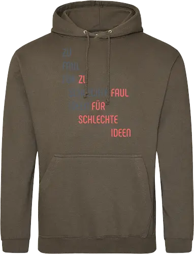 Zu faul für schlechte Ideen