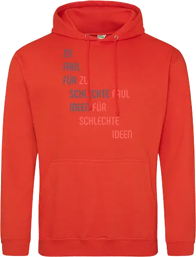 Zu faul für schlechte Ideen