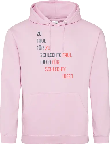 Zu faul für schlechte Ideen
