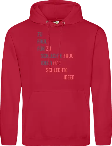 Zu faul für schlechte Ideen