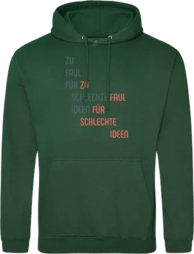 Zu faul für schlechte Ideen