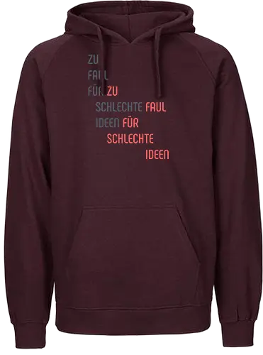 Zu faul für schlechte Ideen - Fairtrade Hoodie