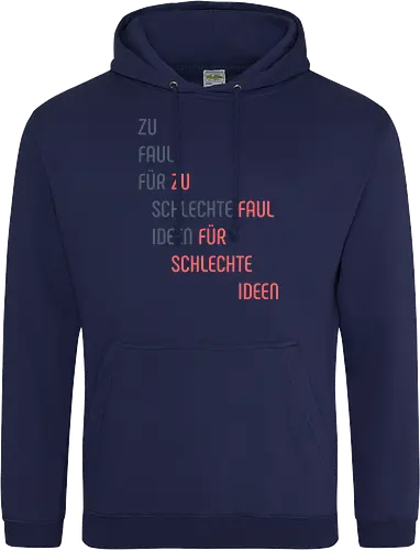 Zu faul für schlechte Ideen