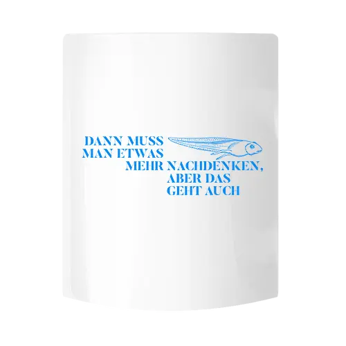 Dann muss man etwas mehr nachdenken
