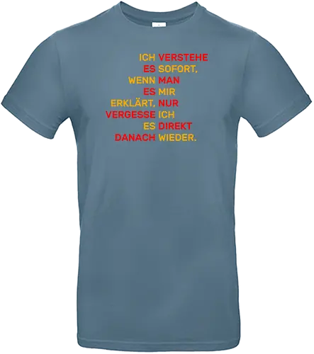 Ich verstehe es sofort - Standard T-Shirt