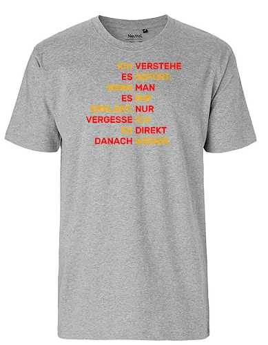 Ich verstehe es sofort - Fairtrade T-Shirt