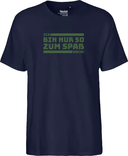Ich bin nur so zum Spaß wach!