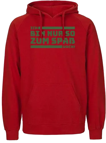 Ich bin nur so zum Spaß wach! - Fairtrade Hoodie