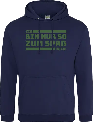 Ich bin nur so zum Spaß wach!