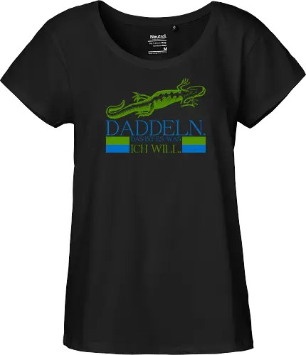 Daddeln. Das ist es, was ich will.