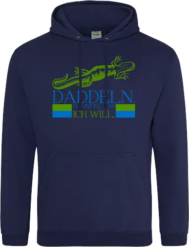 Daddeln. Das ist es, was ich will.