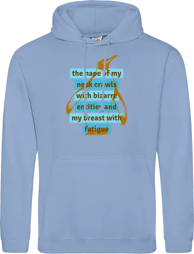 The nape of my neck crawls