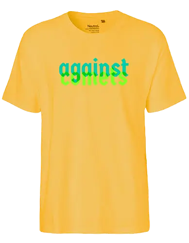 against comets - Fairtrade T-Shirt