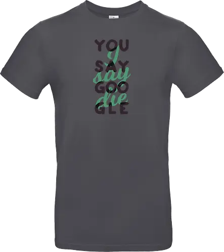 You say Google, I say die